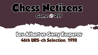 Lev Alburt vs Garry Kasparov • 46th USSRch Selection 1978 [upl. by Felizio]