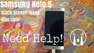 Samsung Note 5 Black Screen with Blue Light  NEED HELP [upl. by Lannie]