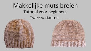 Muts met ribbels breien tutorial [upl. by Finnigan]