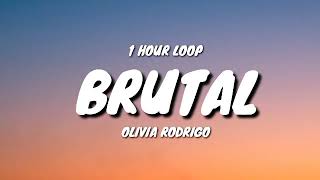 Olivia Rodrigo  brutal 1 HOUR LOOP [upl. by Lundgren]