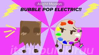 bubble pop electric  my ocs  itsnebulakiruu [upl. by Mcquade263]