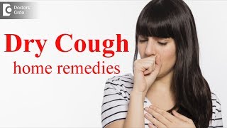 Dry Cough home remedies  Dr Shankar B G [upl. by Wakefield]