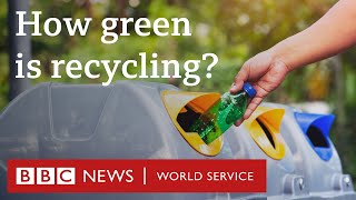 Does recycling help fight climate change The Climate Question BBC World Service [upl. by Nosreh824]