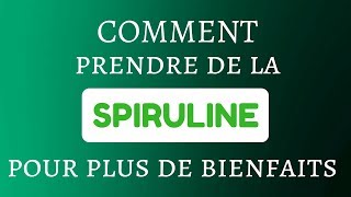 SPIRULINE  3 conseils pour obtenir plus de bienfaits [upl. by Rella]