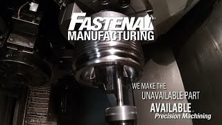 Fastenal Precision Machining Overview [upl. by Zea852]