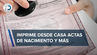 En CdMx a partir de hoy ya podrás imprimir desde casa actas de nacimiento matrimonio y defunción [upl. by Eus150]