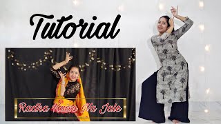 Radha Kaise Na Jale Dance Tutorial by Nayanika Bhattacharyya [upl. by Melisent]