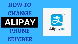 Paano Magpalit ng Phone Number sa Alipay Account Hong Kong  EWallet [upl. by Attikram680]