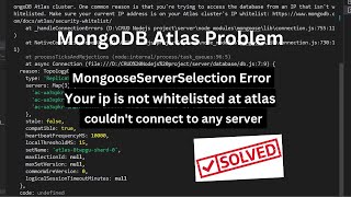 MongoDB Atlas Error  Could not connect to any servers in your MongoDB Atlas Cluster  100 Solved [upl. by Accemahs]