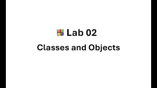 CSE225L  DSA  Lab 02  Classes and Objects [upl. by Adnahsam536]