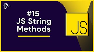 15 String methods  JavaScript Full Tutorial [upl. by El]