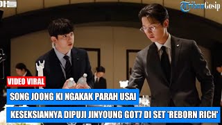 Song Joong Ki Ngakak Parah Usai Keseksiannya Dipuji Jinyoung GOT7 Di Set Reborn Rich [upl. by Ehpotsirhc976]