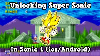 Unlocking Super Sonic in Sonic 1 IOSAndroid [upl. by Hild]