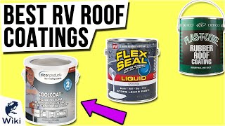 9 Best RV Roof Coatings 2021 [upl. by Spanos739]