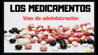 LOS MEDICAMENTOS VÍAS DE ADMINISTRACIÓN  FUNCIONES DEL TCAE EN ADMINISTRACIÓN DE MEDICAMENTOS [upl. by Atteval11]