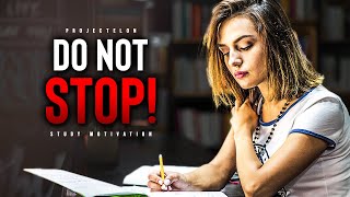 Successful Students DO NOT STOP  Powerful Study Motivation [upl. by Marvella]