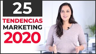 Las 25 TENDENCIAS de Marketing Digital de 2020 [upl. by Adina]