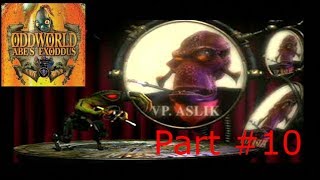 Oddworld Abes Exoddus  Part 10 Vice President Aslik [upl. by Eloc]