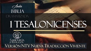 1 TESALONICENSES COMPLETO EXCELENTE AUDIO BIBLIA DRAMATIZADA NTV [upl. by Dedra]