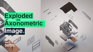 EASY Exploded Axonometric image and Animation [upl. by Zoller]