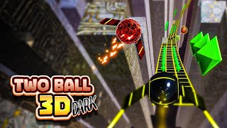 Two Ball 3D Dark  Slope Rolling Balls for 2 Player [upl. by Ratha12]