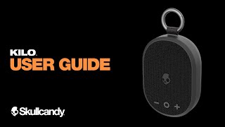 KILO  User Guide  Skullcandy [upl. by Volkan]