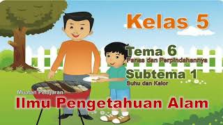 Video Pembelajaran IPA Kelas 5 Tema 6 Subtema 1 [upl. by Aivatnahs]