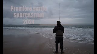 Première sortie en SURFCASTING 2024 [upl. by Odessa]