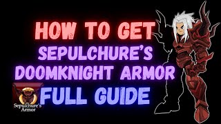 AQW Sepulchures DoomKnight Armor Guide [upl. by Heilner]