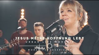 Jesus meine Hoffnung lebt  Living Hope cover  Urban Life Worship [upl. by Iek21]