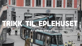 Trikk til Eplehuset [upl. by Chellman]