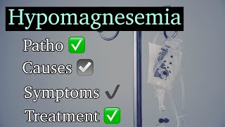 HYPOMAGNESEMIA  Hypomagnesemia Causes Symptoms Diagnosis amp Treatment [upl. by Emelda]