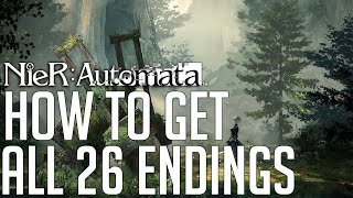 NieR Automata HOW TO GET ALL 26 ENDINGS [upl. by Nyrem]