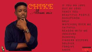 CHIKE Album mix 2020 [upl. by Llerehc]