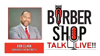 Barber Shop Talk Live  With Special Guest Don Clark [upl. by Ayle]