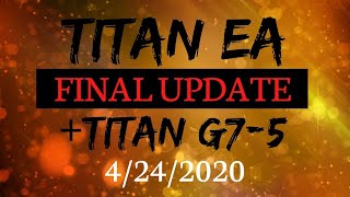 Blue Edge Financial Titan EA Final Review  Titan G7 week 5 [upl. by Jepson702]