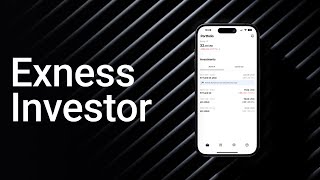 EXNESS INVESTOR APP  How to get started with hasslefree INVESTMENTS [upl. by Idur]