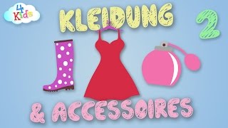 Kleidungsstücke und Accessoires lernen für Kinder und Kleinkinder Teil2 deutsch [upl. by Kolb]