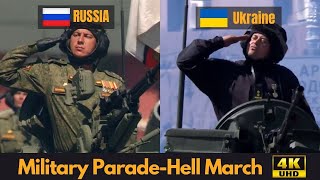 Hell March  Russia and Ukraine Military Parade Comparison 4K UHD [upl. by Brandy]