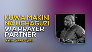 KUWA MAKINI NA UCHAGUZI WA PRAYER PARTNER  PASTOR SUNBELLA KYANDO [upl. by Emmeline]