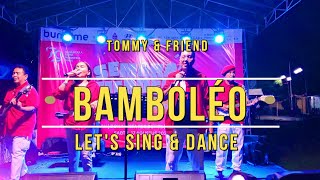 BAMBOLEO TOMMY AND FRIEND SING AND DANCE TO CELEBRATE INDONESIA INDEPENDENCE DAY bamboleo [upl. by Martica]