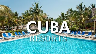 Top 10 AllInclusive Resorts in Cuba [upl. by Fenton872]