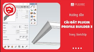 Cài đặt Profile Builder 3  SketchUp Tutorial [upl. by Leugimsiul]