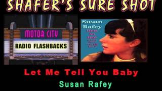 Susan Rafey  Let Me Tell You Baby  1964 [upl. by Uzial]