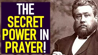 The Secret Power in Prayer  Charles Spurgeon Sermons [upl. by Naquin658]