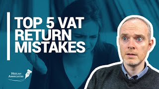 TOP 5 VAT MISTAKES UK [upl. by Deutsch]