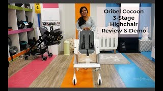 Oribel Cocoon 3 Stage Highchair Review amp Demo [upl. by Bunny]