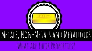 Metals NonMetals and Metalloids  What Are Their Properties  GCSE Chemistry [upl. by Camilla]