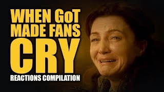 WHEN GoT MADE FANS CRY Reactions Compilation [upl. by Aitenev]