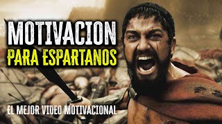 La Mejor MOTIVACION ESPARTANA 300  Warriors Motivation Motivación para Espartanos [upl. by Einama211]